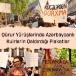 Azərbaycanlı LGBTQ icmasının Qürur Yürüyüşündə qaldırdığı plakatlar – 2025