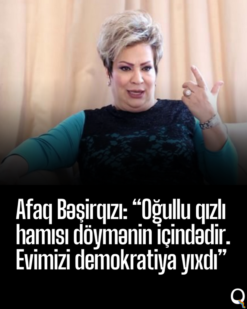 LGBTQ+ haqları Afaq Bəşirqızının hədəfində: “Nə qadındır, nə kişi”