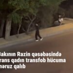 Bakıda daha bir trans qadın küçədə hücuma məruz qaldı