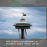 İran FİFA-dan LGBTQ+ bayraqlarına qarşı addım atmağı tələb edir